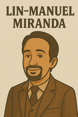 Lin-Manuel Miranda: The Revolutionary Voice of Modern Theater